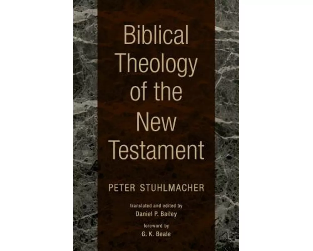 Biblical Theology of the New Testament