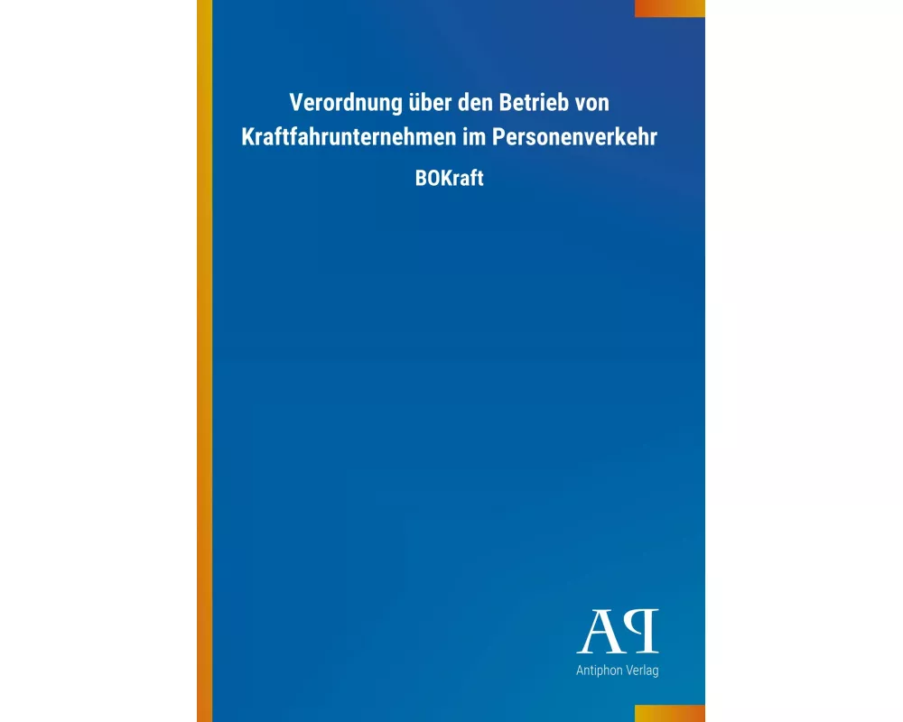 Verordnung über den Betrieb von Kraftfahrunternehmen im Personenverkehr
