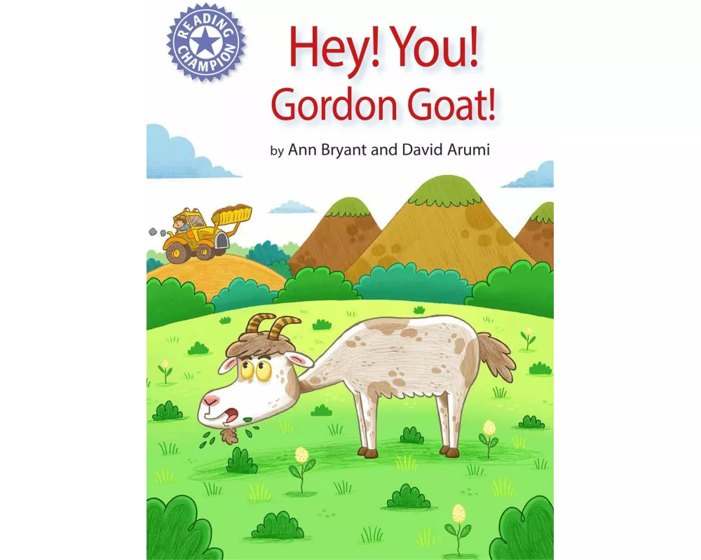 Reading Champion: Hey, You! Gordon Goat!