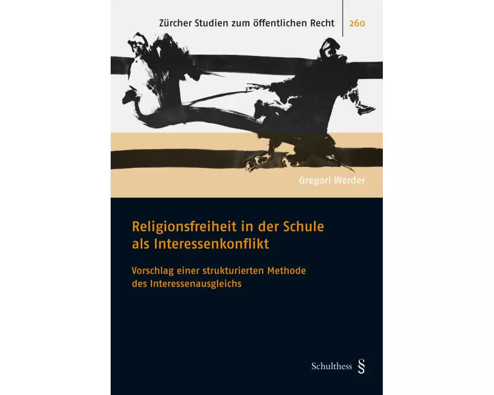 Religionsfreiheit in der Schule als Interessenkonflikt