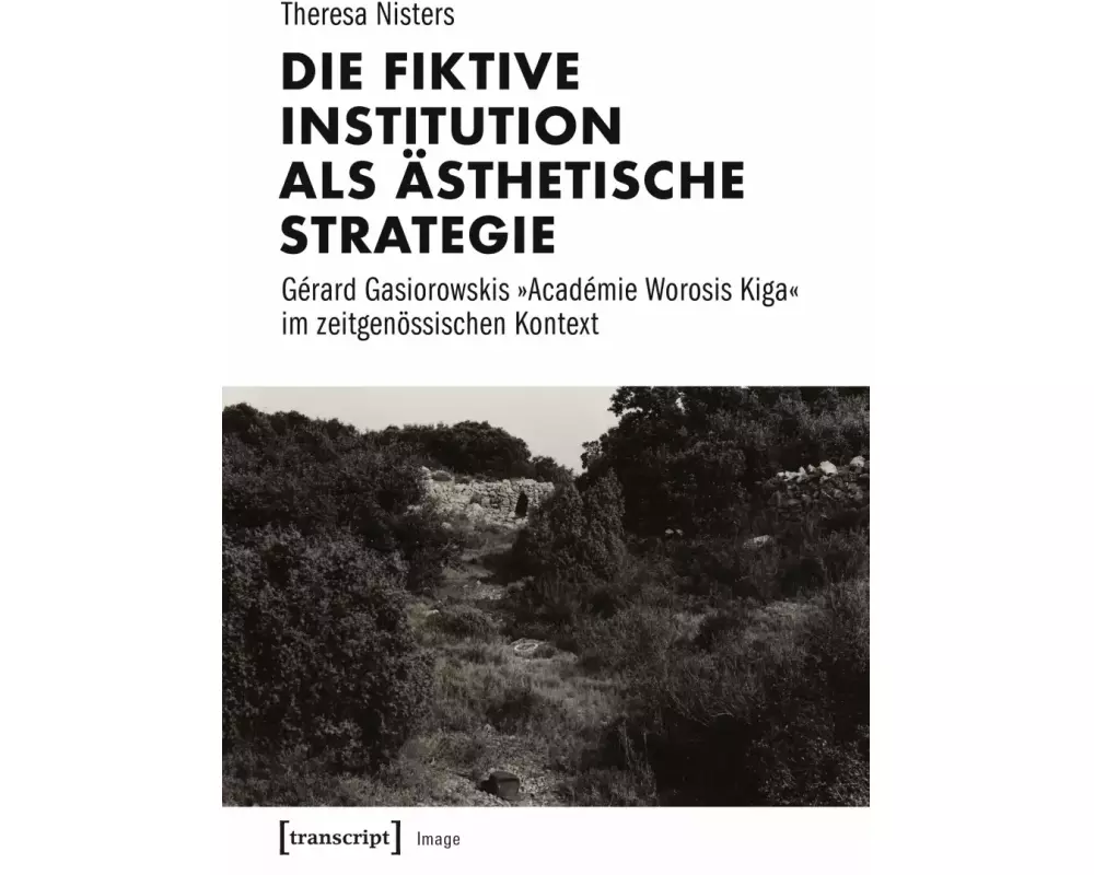 Die fiktive Institution als ästhetische Strategie