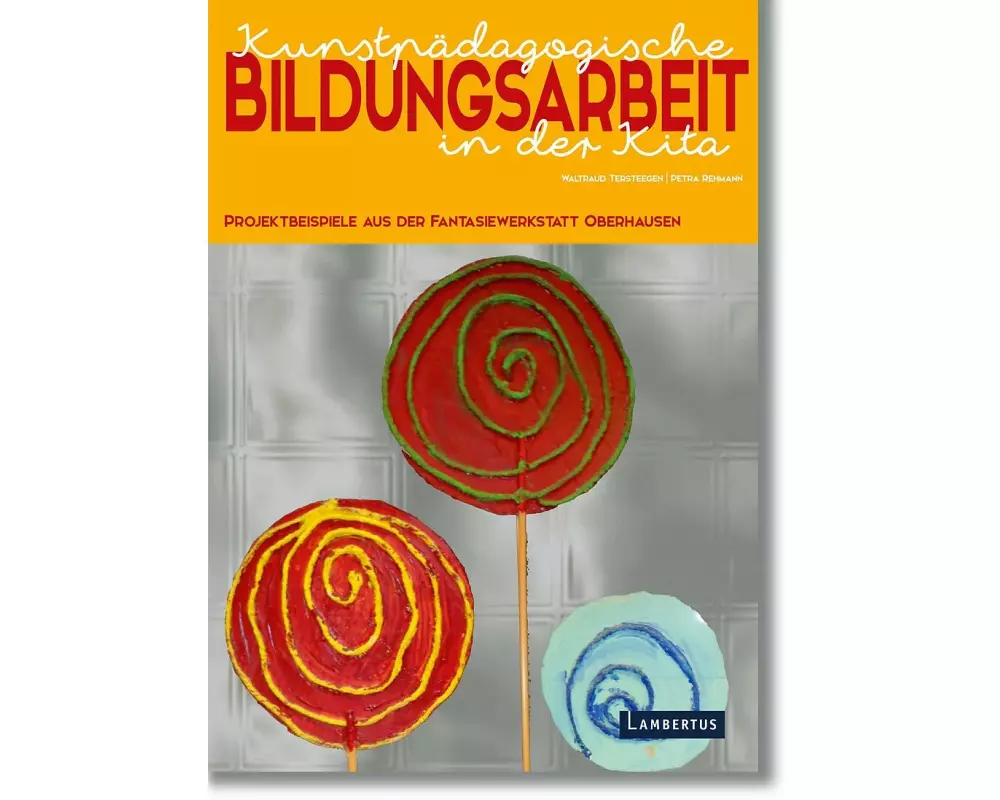 Kunstpädagogische Bildungsarbeit in der Kita