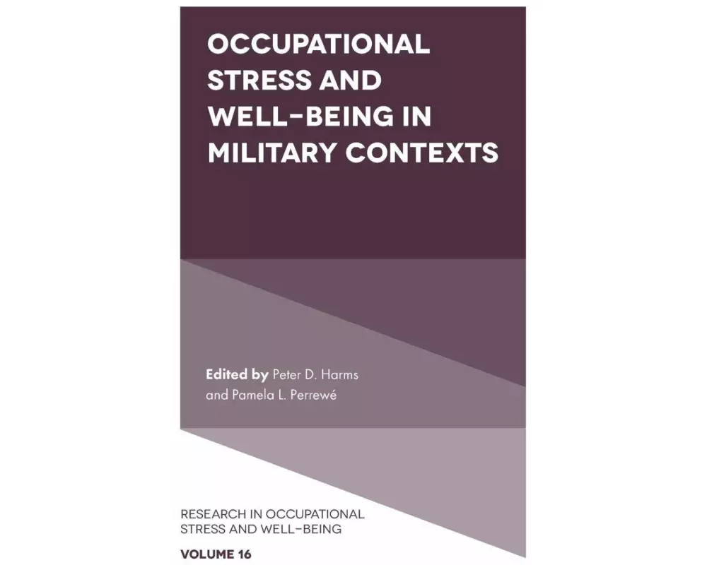 Occupational Stress and Well-Being in Military Contexts