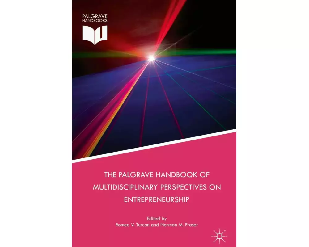 The Palgrave Handbook of Multidisciplinary Perspectives on Entrepreneurship