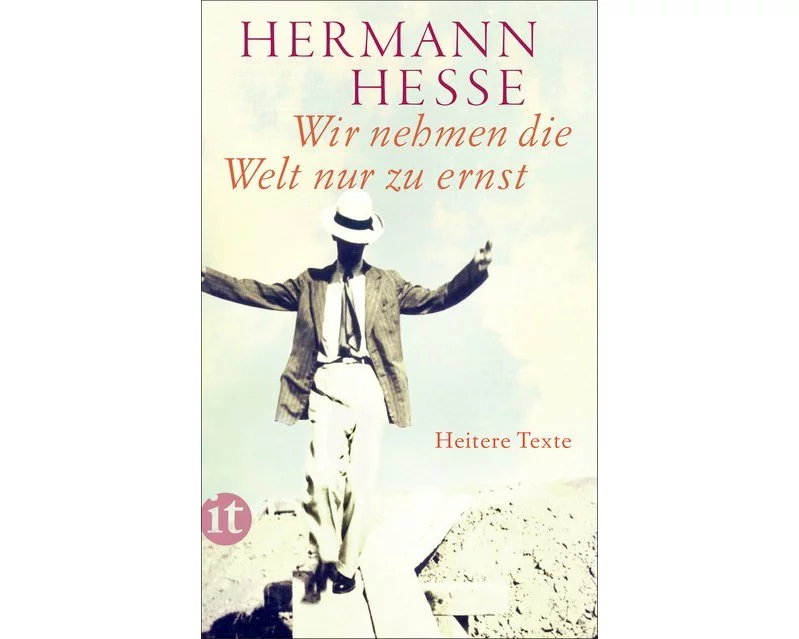 Wir nehmen die Welt nur zu ernst