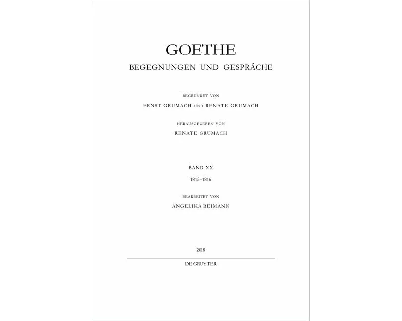 Johann Wolfgang von Goethe: Goethe - Begegnungen und Gespräche / 1815-1816