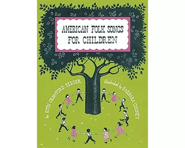 American Folk Songs for Children in Home, School, and Nursery School