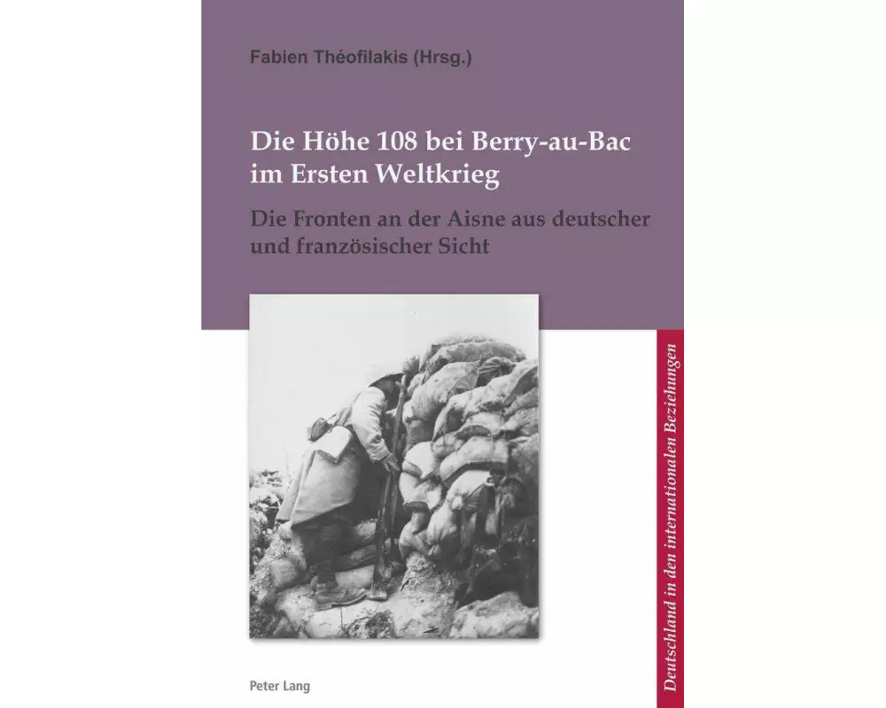 Die Höhe 108 bei Berry-au-Bac im Ersten Weltkrieg