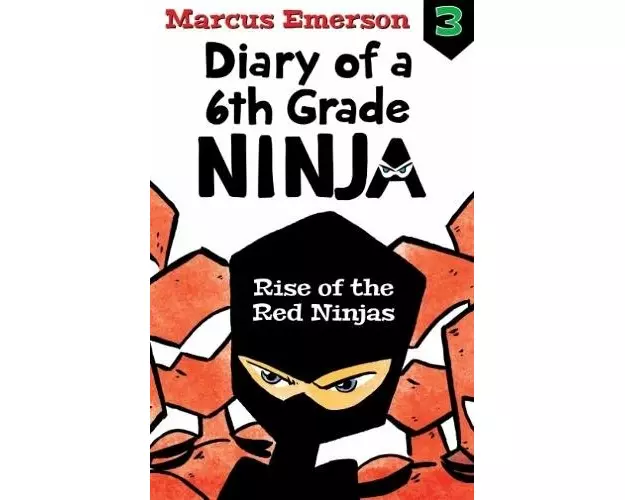 Rise of the Red Ninjas: Diary of a 6th Grade Ninja Book 3