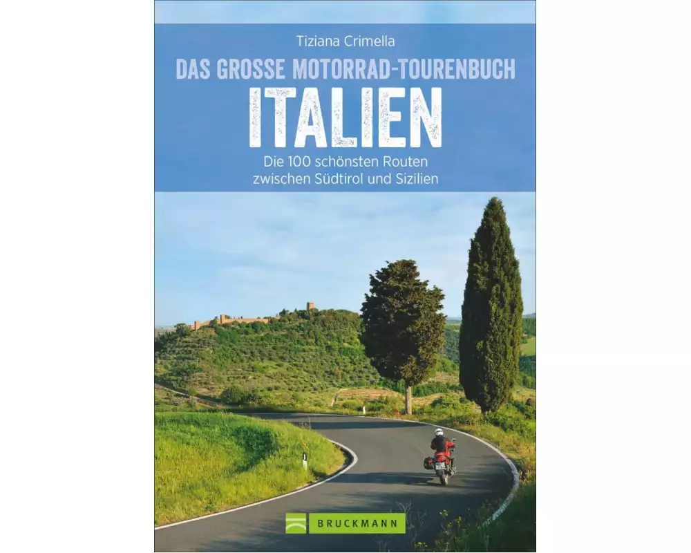 Das große Motorrad-Tourenbuch Italien