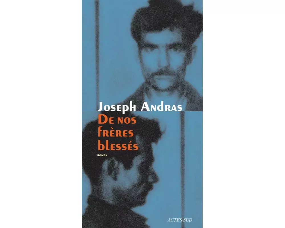 De nos frères blessés