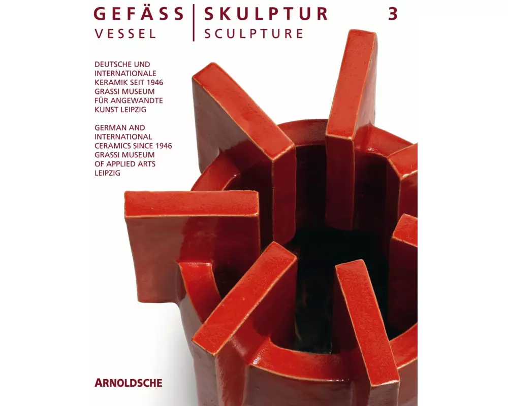 Gefäß / Skulptur 3. Vessel / Sculpture 3