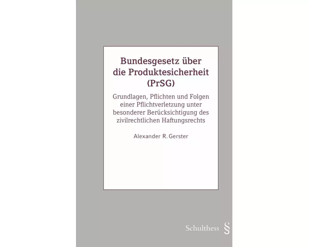 Bundesgesetz über die Produktesicherheit (PrSG)
