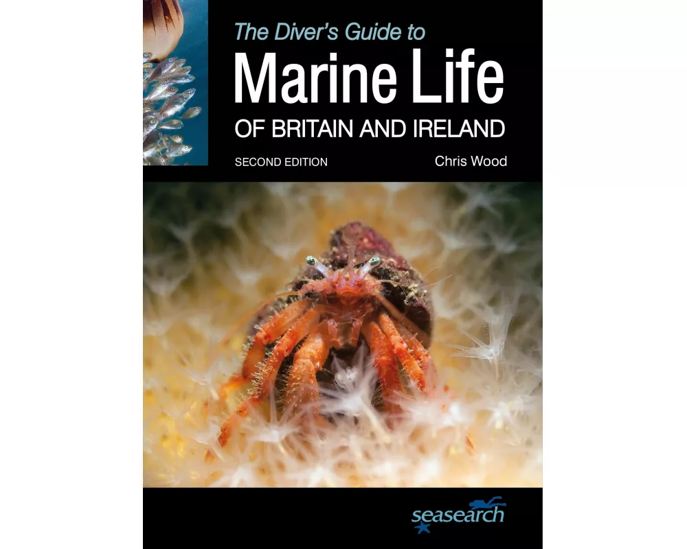 The Diver's Guide to Marine Life of Britain and Ireland