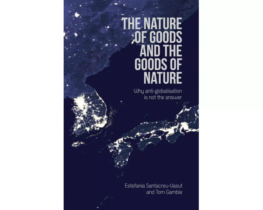 The Nature of Goods and the Goods of Nature
