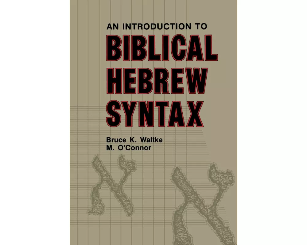 Introduction to Biblical Hebrew Syntax