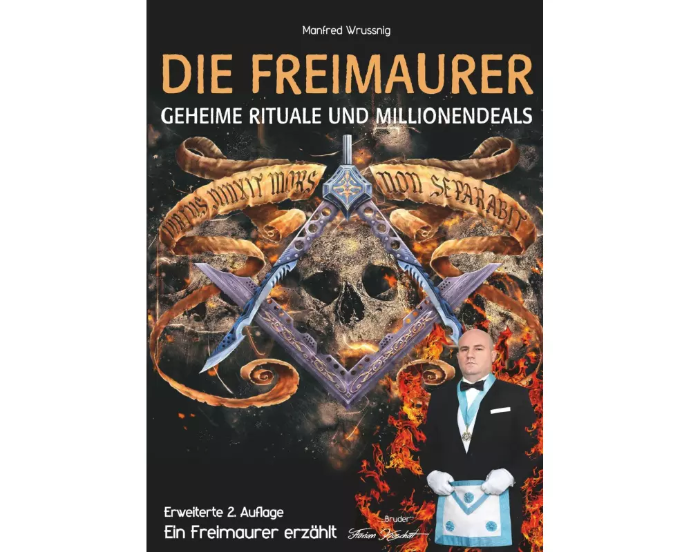 Die Freimaurer  geheime Rituale und Millionendeals (zweite erweiterte Auflage)
