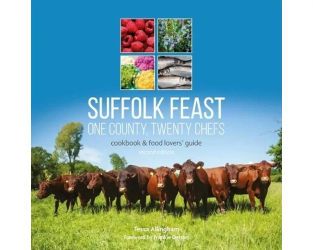 Suffolk Feast 2: One County, Twenty Chefs