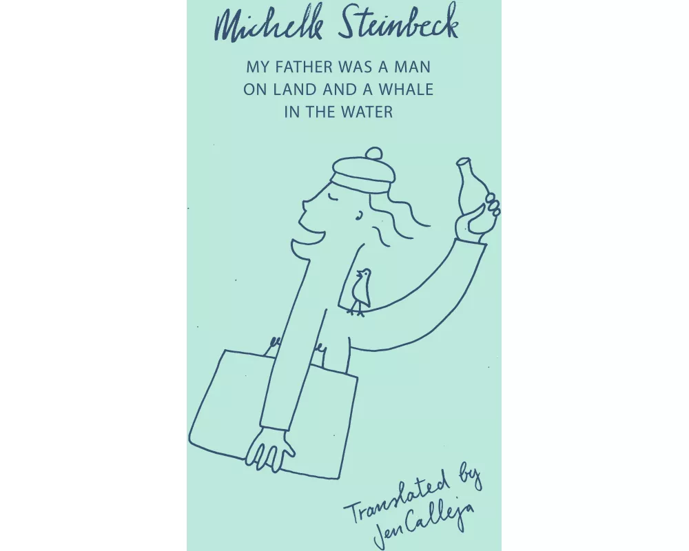 My Father was a Man on Land and a Whale in the Water