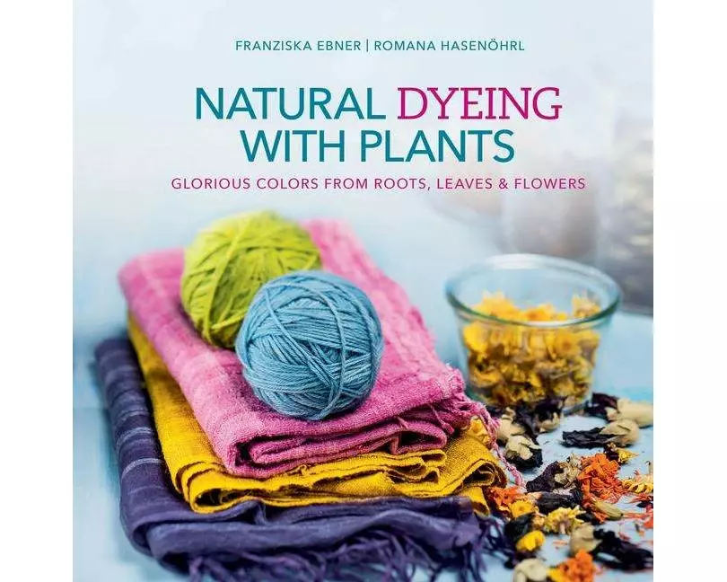 Natural Dyeing with Plants