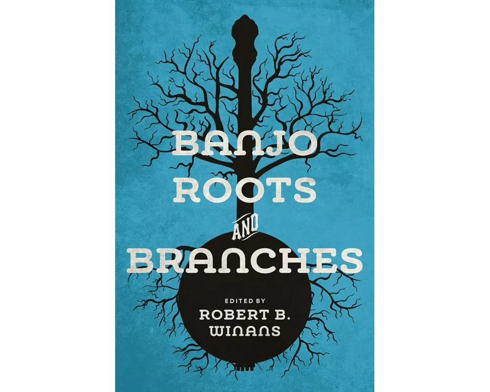 Banjo Roots and Branches