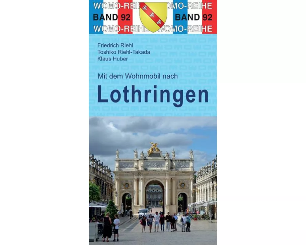 Mit dem Wohnmobil nach Lothringen