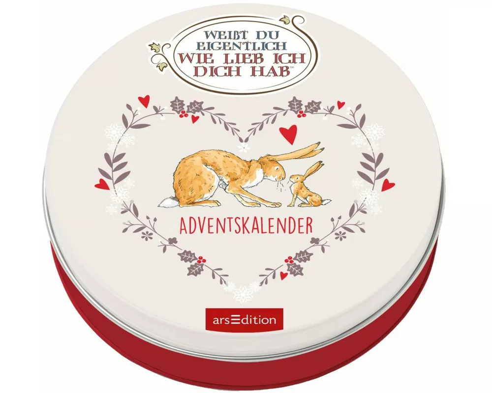 Adventskalender in der Dose. Weißt du eigentlich, wie lieb ich dich hab?