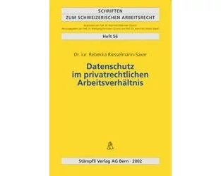 Datenschutz im privatrechtlichen Arbeitsverhältnis