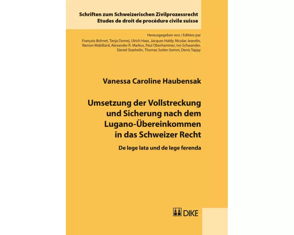 Umsetzung der Vollstreckung und Sicherung nach dem Lugano-Übereinkommen in das Schweizer Recht