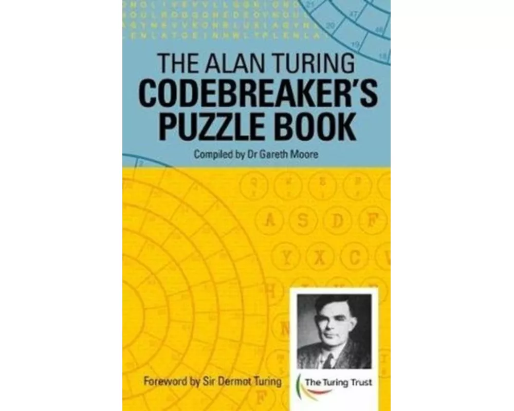 The Alan Turing Codebreaker's Puzzle Book