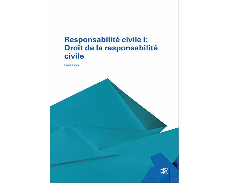 Responsabilité civile I: Droit de la responsabilité civile