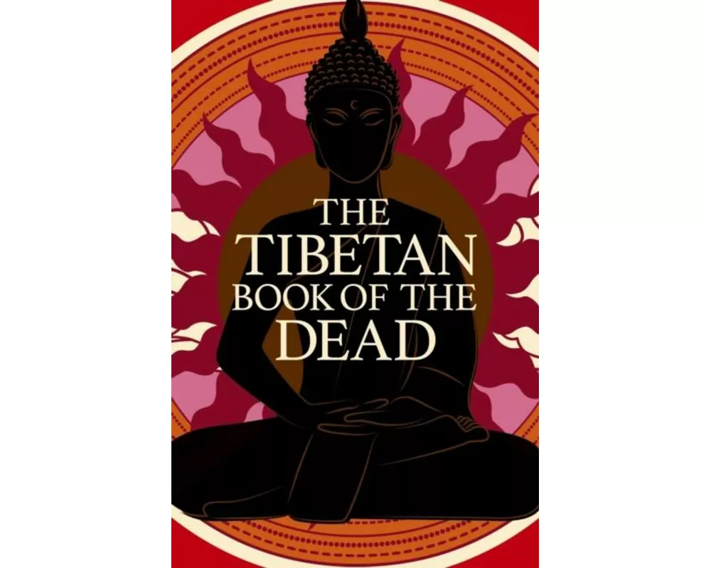 The Tibetan Book of the Dead
