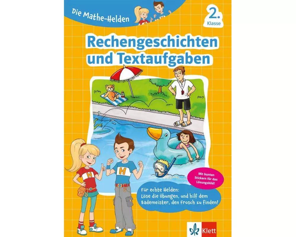Klett Die Mathe-Helden: Rechengeschichten und Textaufgaben 2. Klasse