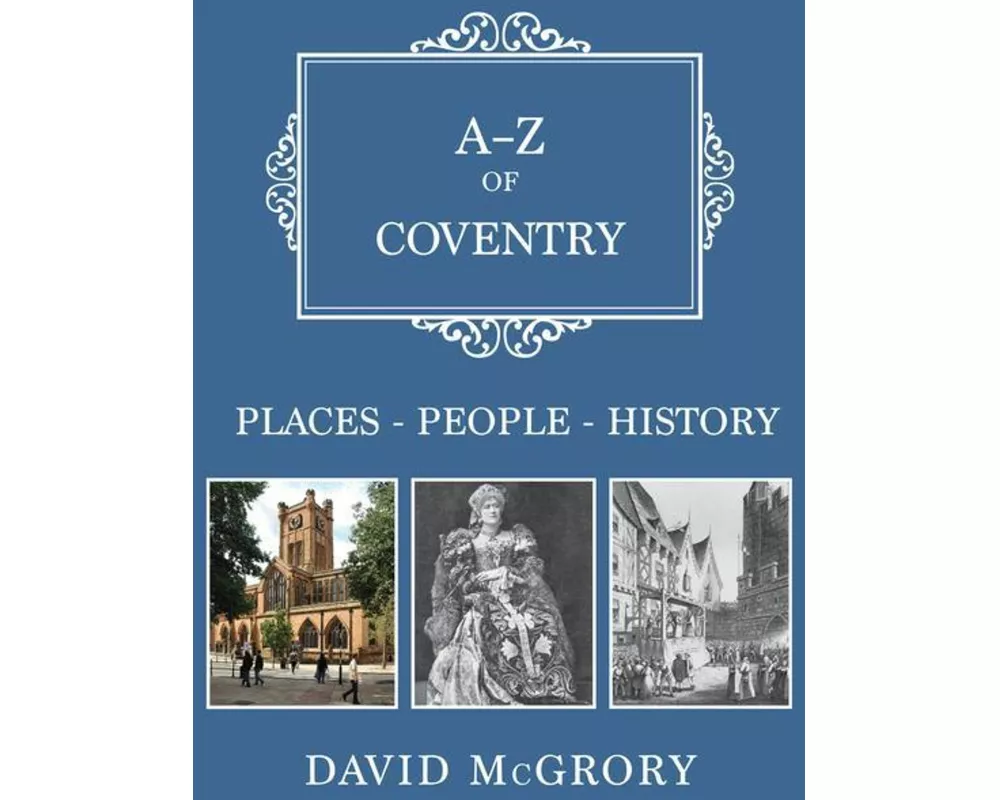 A-Z of Coventry