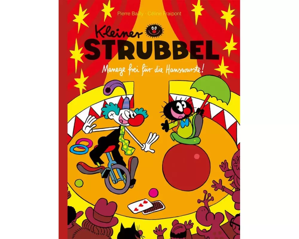 Kleiner Strubbel - Manege frei für die Hanswurste!