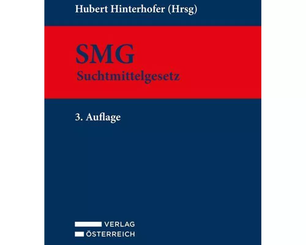 SMG - Suchtmittelgesetz