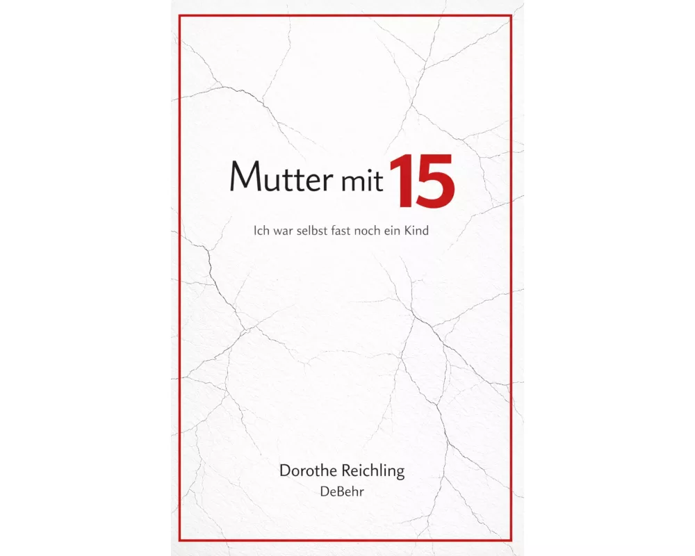 Mutter mit 15 - Ich war selbst fast noch ein Kind