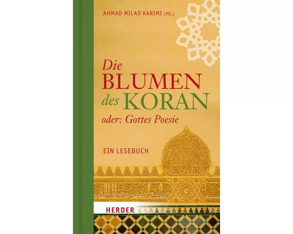 Die Blumen des Koran oder: Gottes Poesie