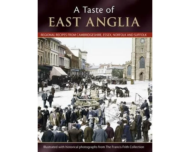 A Taste Of East Anglia