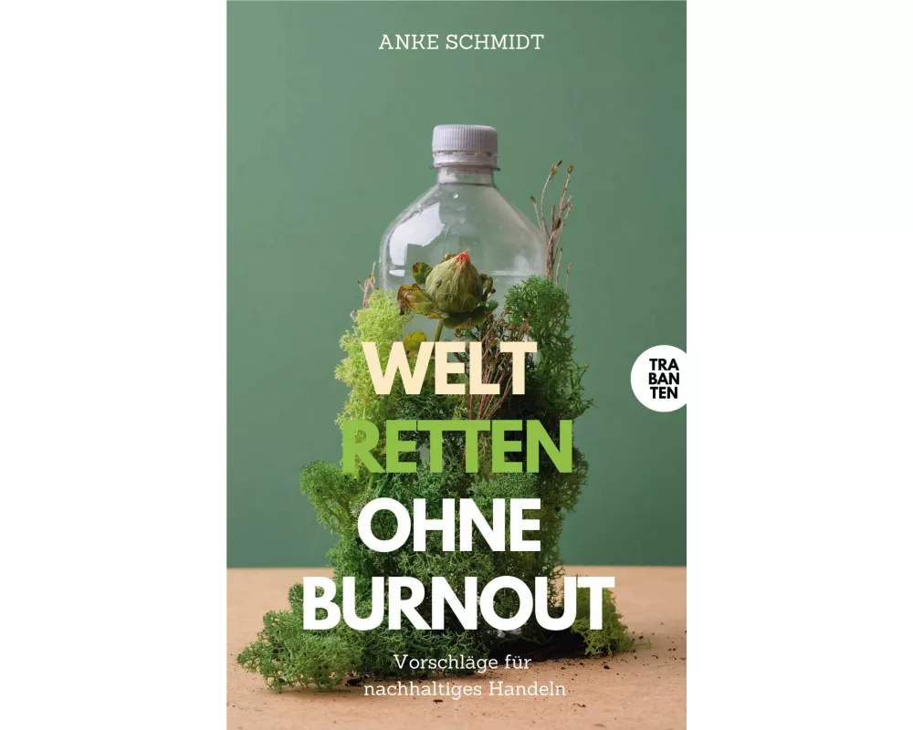 Welt retten ohne Burnout