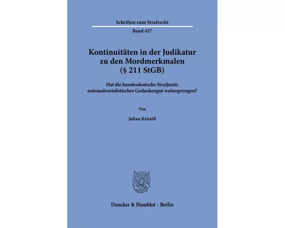 Kontinuitäten in der Judikatur zu den Mordmerkmalen (§ 211 StGB)