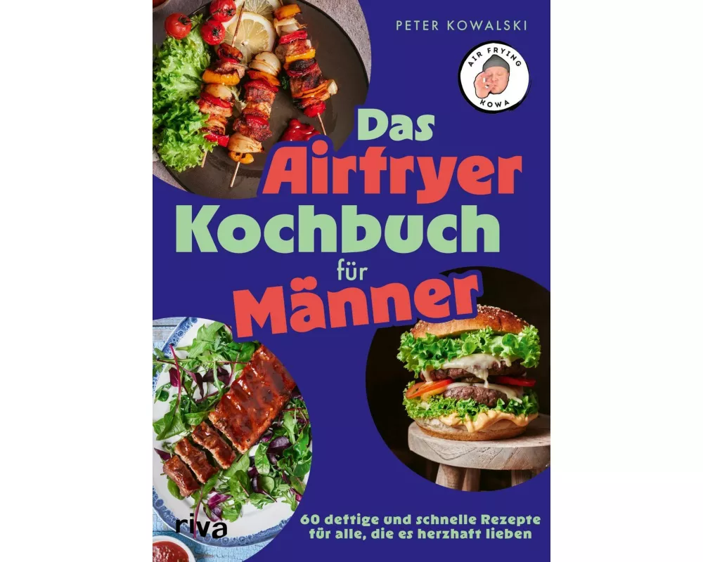 Das Airfryer-Kochbuch für Männer