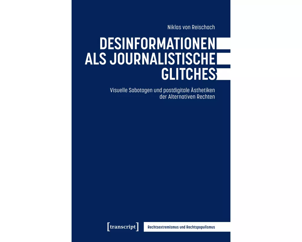 Desinformationen als journalistische Glitches