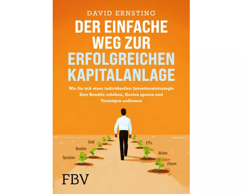Der einfache Weg zur erfolgreichen Kapitalanlage
