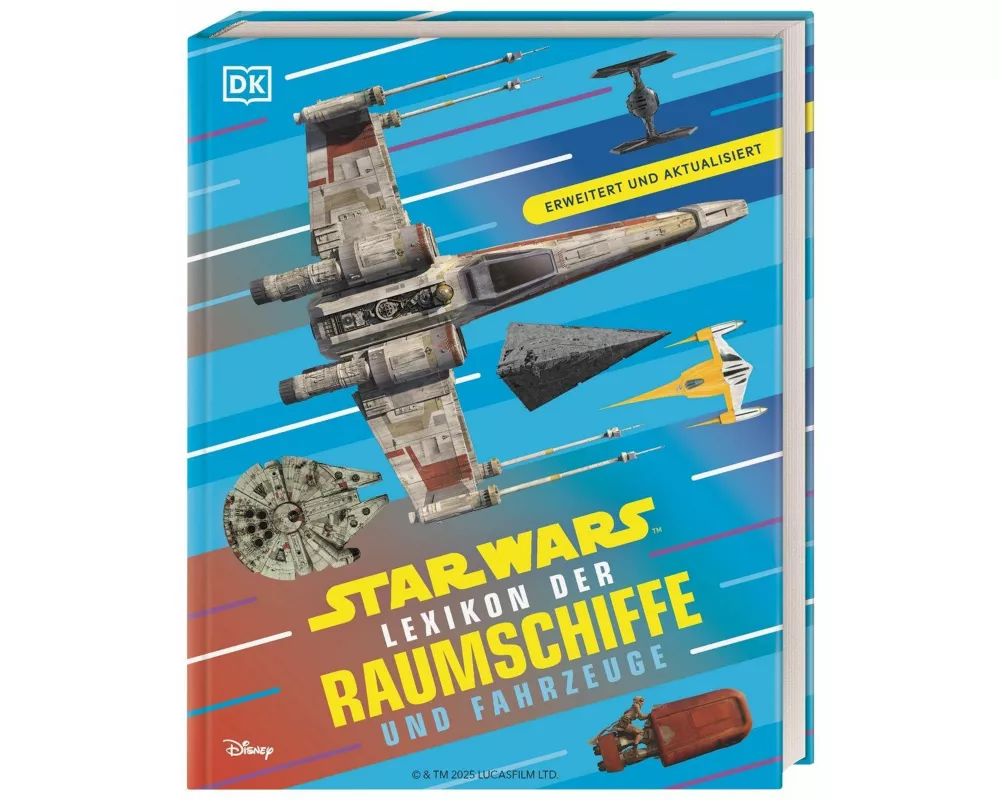 Star Wars Lexikon der Raumschiffe und Fahrzeuge