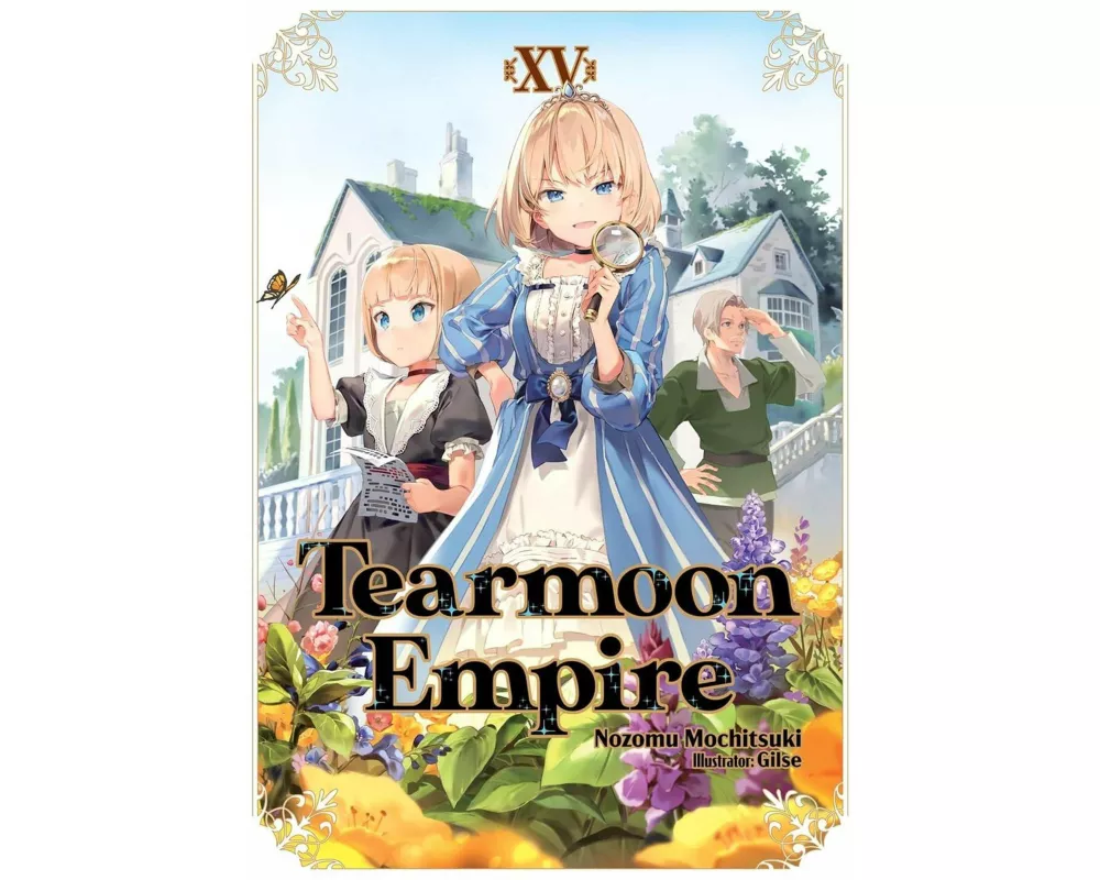 Tearmoon Empire: Volume 15 (Light Novel)