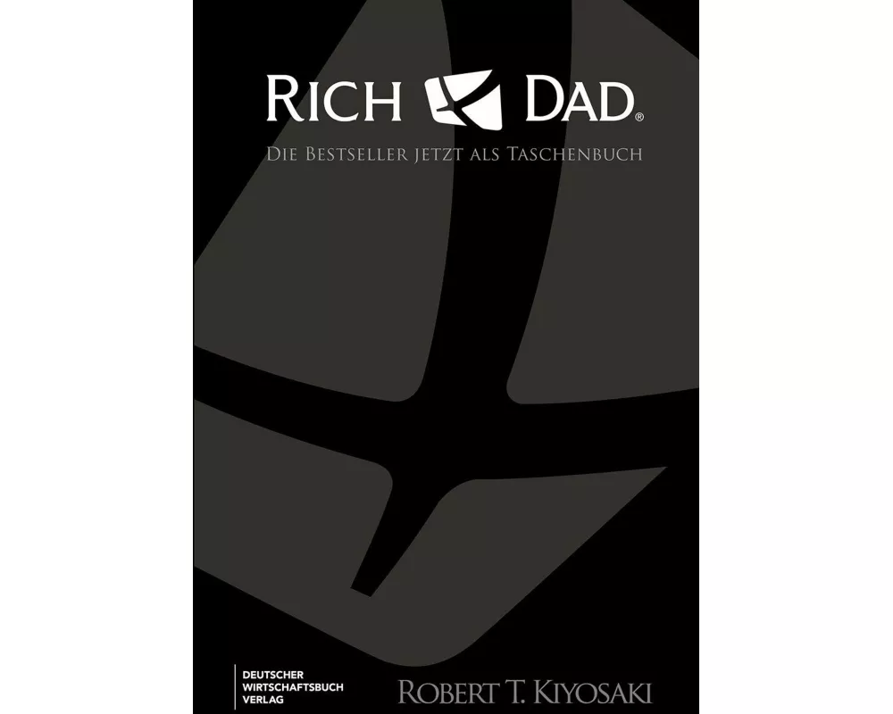 Rich Dad Poor Dad, Cashflow-Quadrant, Rich Dad's Investmentguide - im Schuber