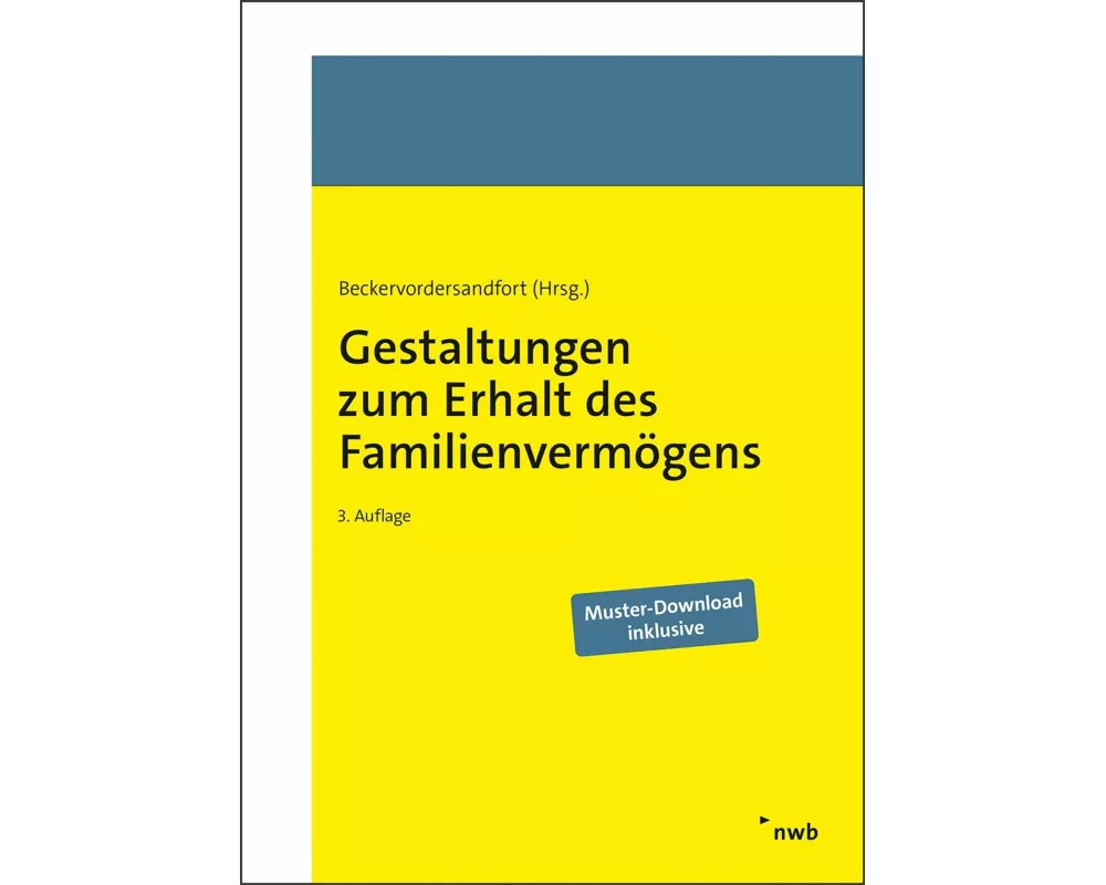 Gestaltungen zum Erhalt des Familienvermögens