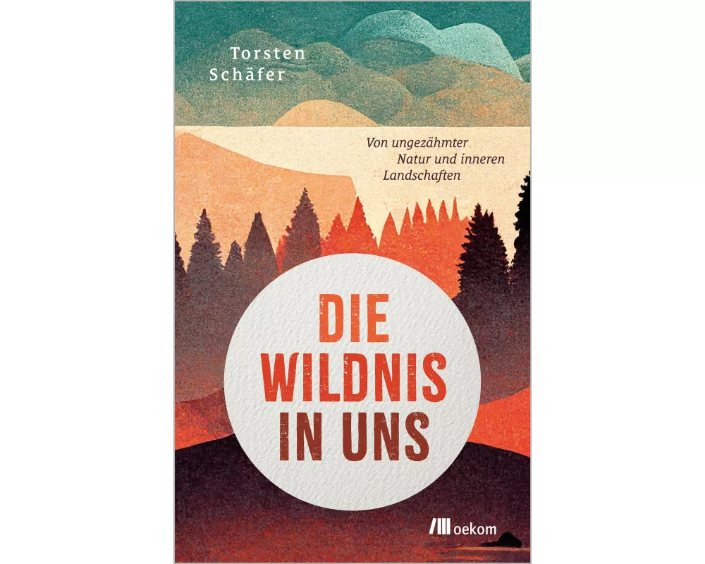 Die Wildnis in uns