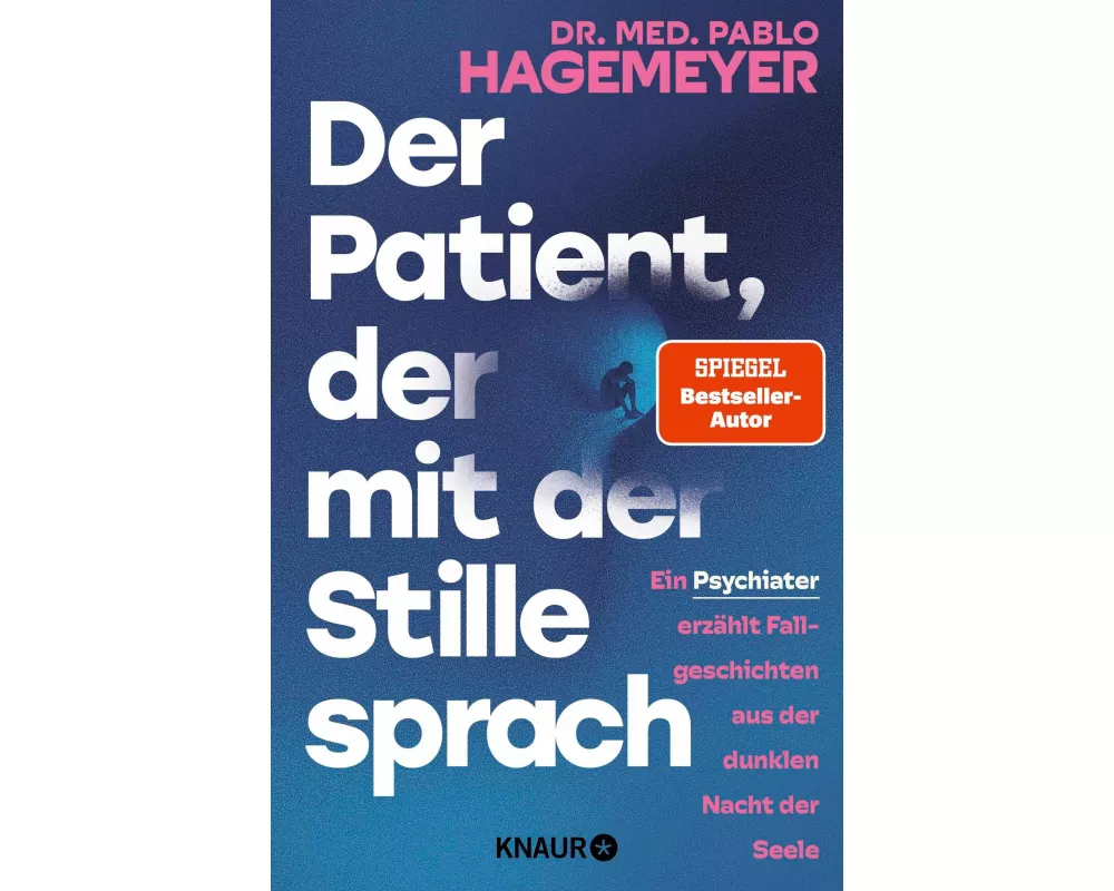 Der Patient, der mit der Stille sprach